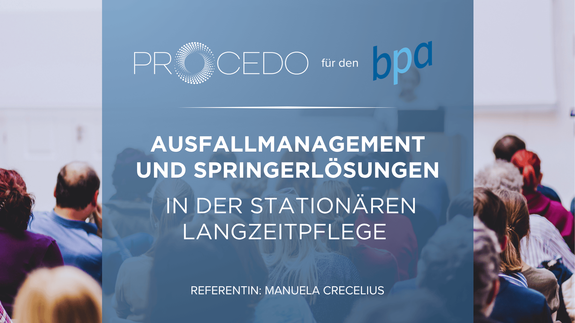 Seminar „Ausfallmanagement und Springerlösungen in der stationären Langzeitpflege